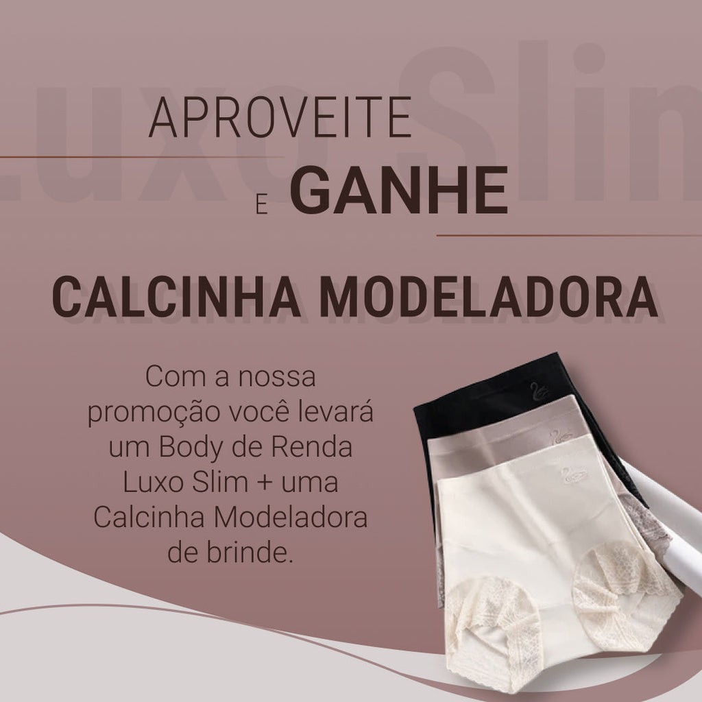 Body Modelador de Renda - Luxo Slim + Brinde Calcinha Modeladora